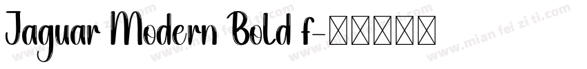 Jaguar Modern Bold f字体转换